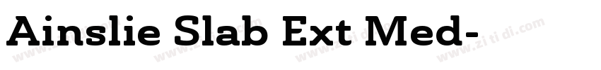 Ainslie Slab Ext Med字体转换 Ainslie Slab Ext Med字体转换